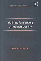 Wong.Pannenberg on Human Destiny